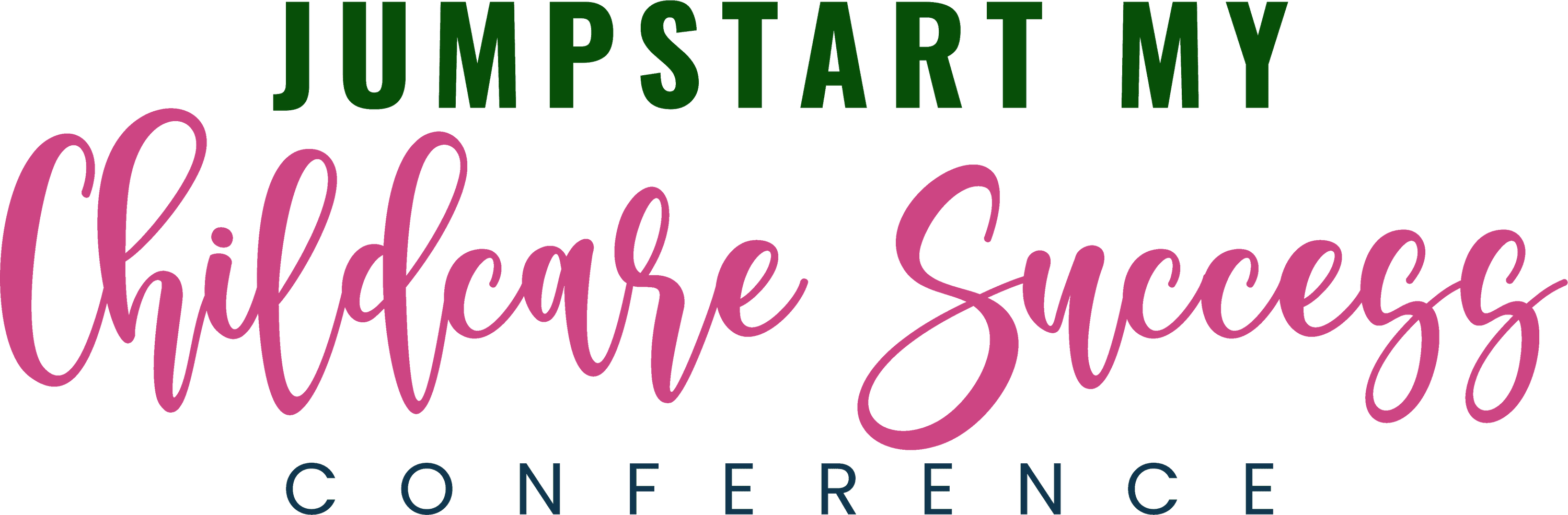 2025 Jumpstart My Childcare Success Conference